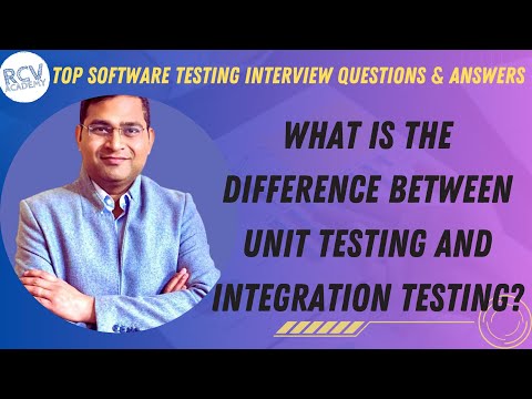 What is difference between Unit and Integration Testing? | Software Testing Interview Questions