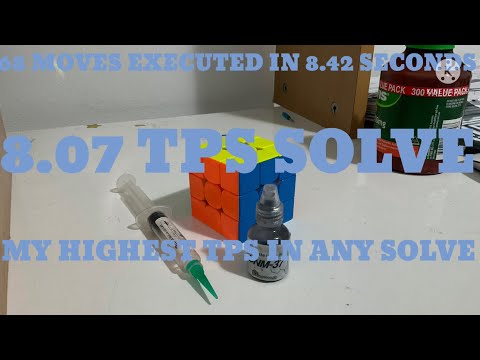 MY HIGHEST TPS SOLVE (68 MOVES IN 8.42 SECONDS), A 8.07 TPS SOLVE!!!