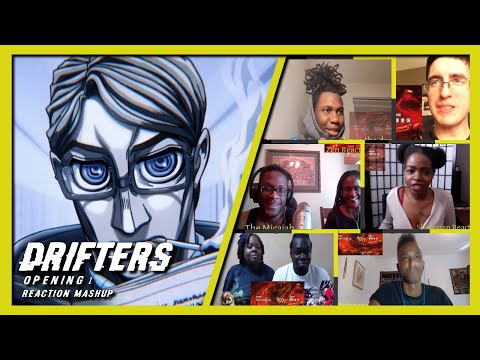 DRIFTERS OPENING | REACTION MASHUP😱