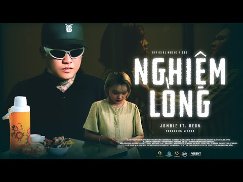 Nghiệm Lòng : Jombie ft Bean || Official Music Video