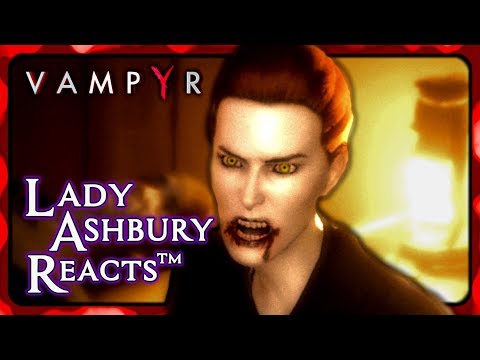 VAMPYR ► Lady Ashbury Reacts to Killing, Sparing & Making a Deal with Nurse Crane