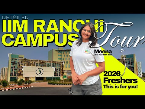 IIM RANCHI CAMPUS TOUR | Life at IIM #IIM #iimranchi #iimlife #college #campustour