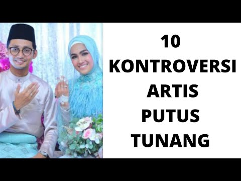 10 KONTROVERSI ARTIS PUTUS TUNANG