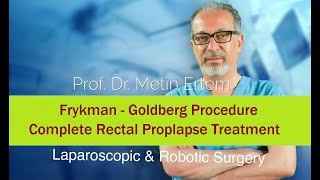 Download Lagu Complete Rectal Prolapse. ( Frykman-Goldberg). Metin Ertem MD.FACS Thumbnail