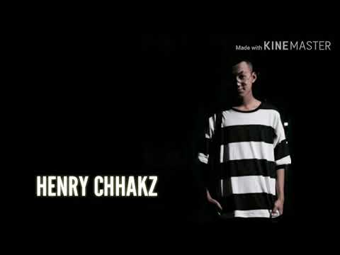 Henry chhakz - Ka liam mai ang aw(official lyrics video)