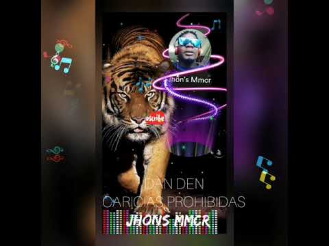 Caricias Prohibidas - Dan Den