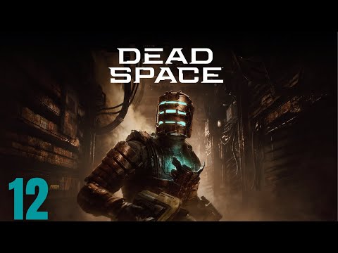 DEAD SPACE REMAKE PS5 Walkthrough Gameplay Part 12 - (FULL GAME)