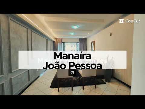 Belíssimo apartamento em Manaíra, 198m² 04 suítes 03 vagas de garagem