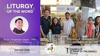 Liturgy of the Word - Do Not Be Afraid - Friar Jorgerson Japar - 18 December 2025