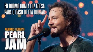 Pearl Jam - Johnny Guitar (Legendado em Português)