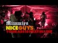 NICE GUYS "Your Ass Is Next In Line" (The Mummies)
