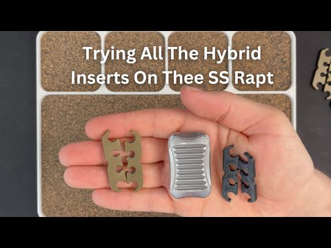 Trying All The Hybrid Inserts On Thee SS Rapt | Daily Dose Of Fidgets |