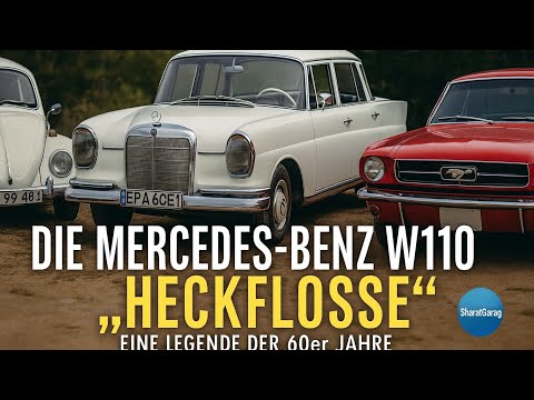 Die Mercedes-Benz W110 „Heckflosse“ – Eine Legende der 60er Jahre