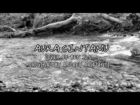 AURA CINTAMU • Cover By Ben N.D.