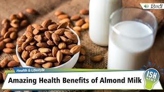 Amazing Health Benefits of Almond Milk
