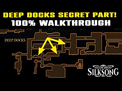 DEEP DOCKS SECRET PART 100% Walkthrough | Unlock all Secrets Hollow Knight Silksong