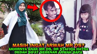 Download lagu MASIH INGAT ARWAH MR OS? AKHIRNYA ANAK MR OS, DR SYAFIQA DEDAH SIFAT SEBENAR ARWAH BAPA mp3