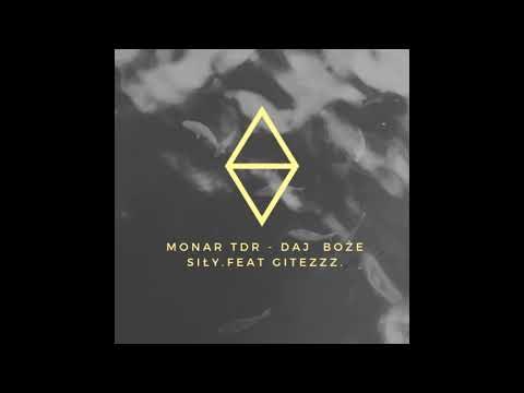 Monar TdR - Daj boże siły. feat Gitezzz. prod. Chuki Beats (OFFICIAL MUSIC)
