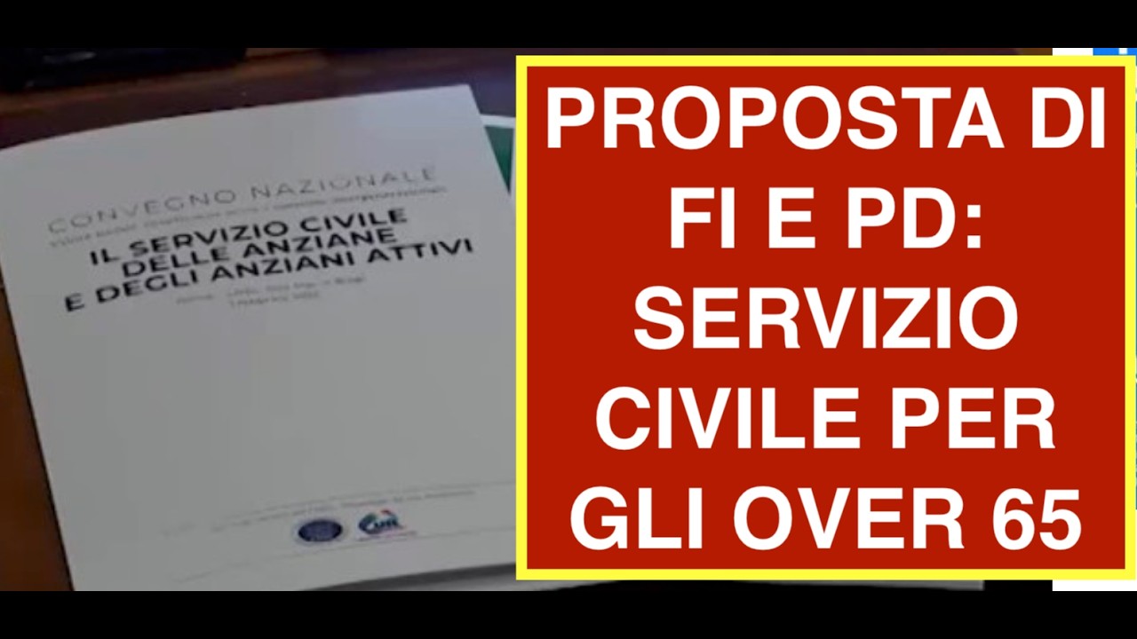 PROPOSTA DI FI E PD: SERVIZIO CIVILE PER GLI OVER 65