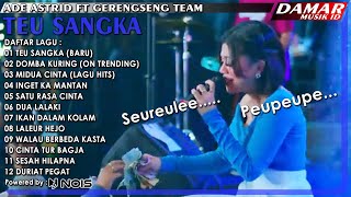 Download lagu MUSIK ASIK UNTUK SANTAI | TEU SANGKA - ADE ASTRID X GERENGSENG TEAM | FULL ALBUM TERBARU 2023 mp3 Download lagu MUSIK ASIK UNTUK SANTAI | TEU SANGKA - ADE ASTRID X GERENGSENG TEAM | FULL ALBUM TERBARU 2023 mp3