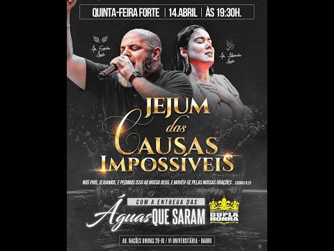QUINTA-FEIRA FORTE  (JEJUM DAS CAUSAS IMPOSSIVEIS)  !!!  (14/04/22)