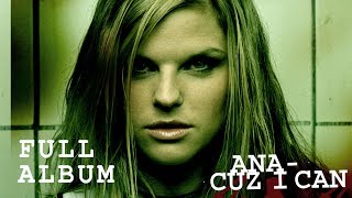 Ana Johnsson - Cuz I Can (FULL ALBUM - with lyrics)