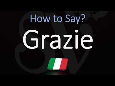 How to say 'Thank You' in Italian? How to Pronounce Grazie?