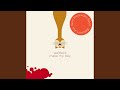 Make My Day (Radio Version)