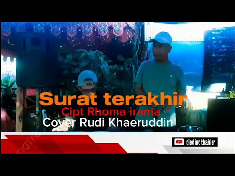SURAT TERAKHIR || CIPT RHOMA IRAMA || COVER RUDY KHAERUDDIN