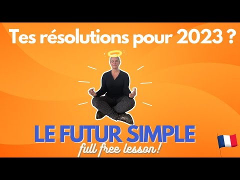 Le Futur Simple (Future tense in French) - Free Full Lesson!