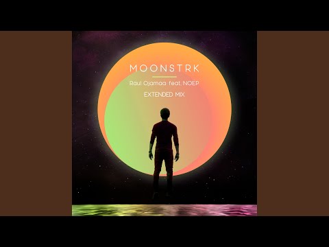 Moonstrk (feat. NOËP) (Extended Mix)