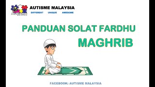 Download lagu Panduan Solat Fardhu Maghrib | Autisme Malaysia mp3