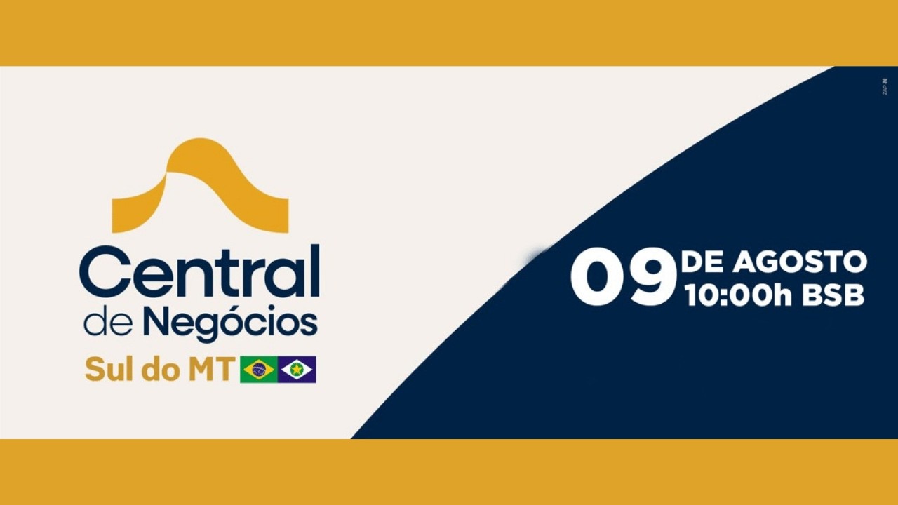 LEILÃO VIRTUAL CENTRAL DE NEGÓCIOS SUL DO MT | 09/08/2026 – 10H