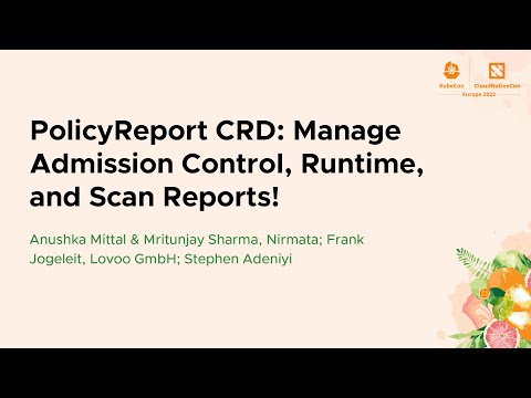 PolicyReport CRD: Manage Admission Control, Runtime, and Scan Reports!