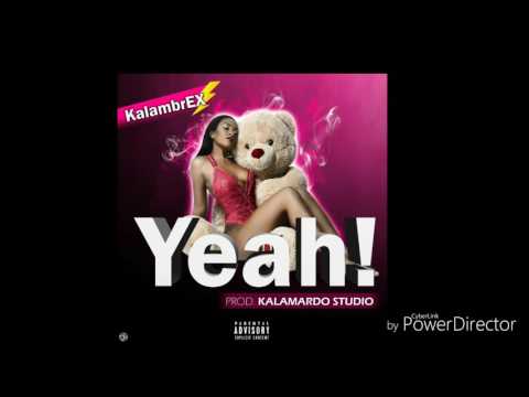 KalambrEx - Yeah!