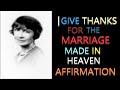 I Give Thanks for My Undivided Love and Happiness Affirmation | Florence Scovel Shinn