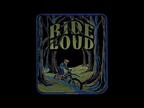 Ride Loud