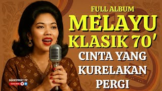 Download lagu 'CINTA YANG KURELAKAN PERGI' 🎵 BEST HITS MELAYU KLASIK 70-AN mp3