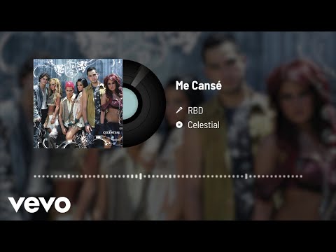 RBD - Me Cansé (Audio)