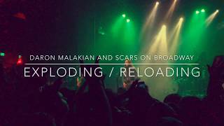 Daron Malakian and Scars on Broadway - Exploding / Reloading- LIVE