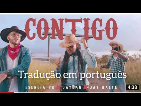 Esencia pr,Jaydan e Jay Kalyl-contigo (tradução em português).