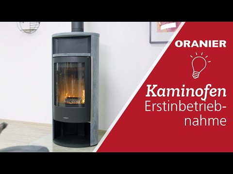 ORANIER - Erstinbetriebnahme des Kaminofens