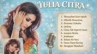 Download lagu YULIA CITRA - Album Dangdut Nostalgia Terbaik  mp3
