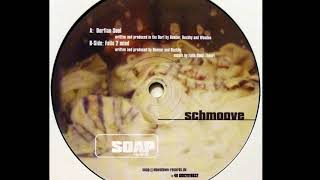 Schmoove (Schmoov!)  -  Falls 2 mind