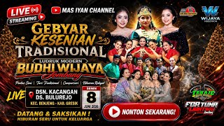 Download lagu 🔴📡LIVE GEBYAR LUDRUK BUDHI WIJAYA || DSN. KACANGAN DS. BULUREJO KEC. BENJENG GRESIK mp3