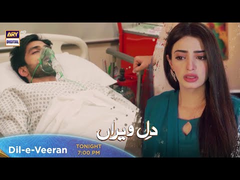 Dil e Veeran Episode 9 | Tonight at 7:00 PM @ARYDigitalasia