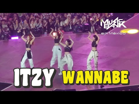 ITZY EN MEXICO | WANNABE | MUSIC BANK