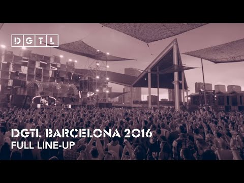 DGTL Barcelona 2016 - Full Line-up