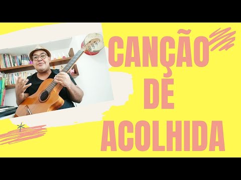 MÚSICA DE ACOLHIDA!!