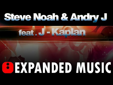 Steve Noah & Andry J feat. J-Kaplan - I Love You So Much